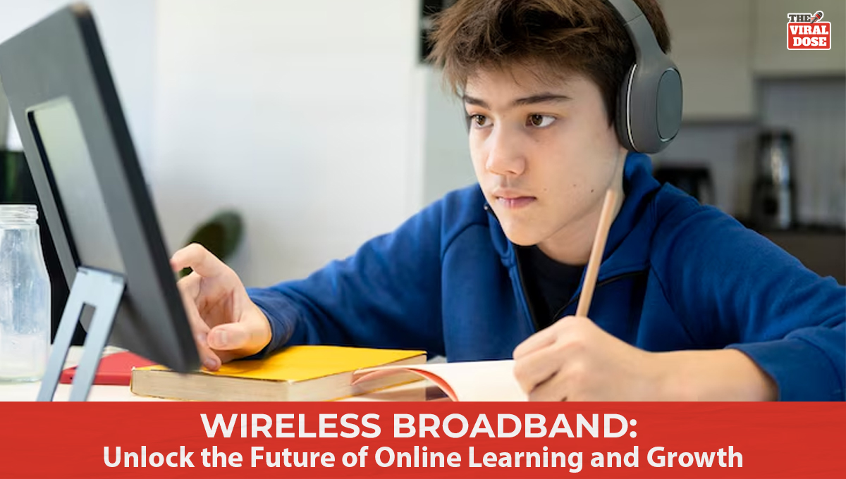 Wireless Broadband: Unlock the Future of Online Learning and Growth